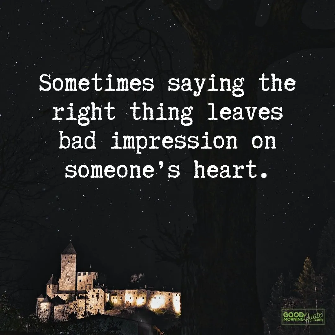 saying the right thing leaves bad impression with dark starry sky background