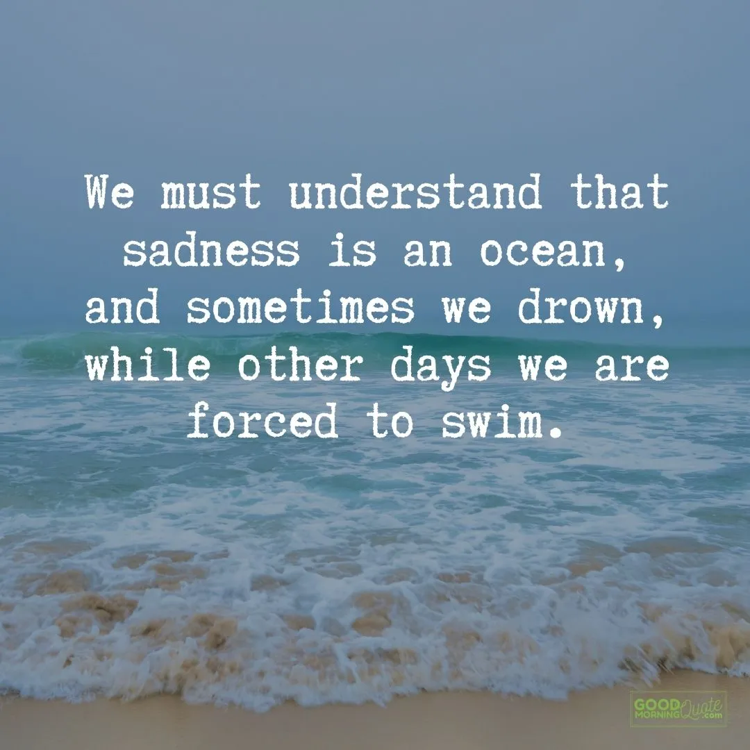 sadness is an ocean sad quote with ocean background